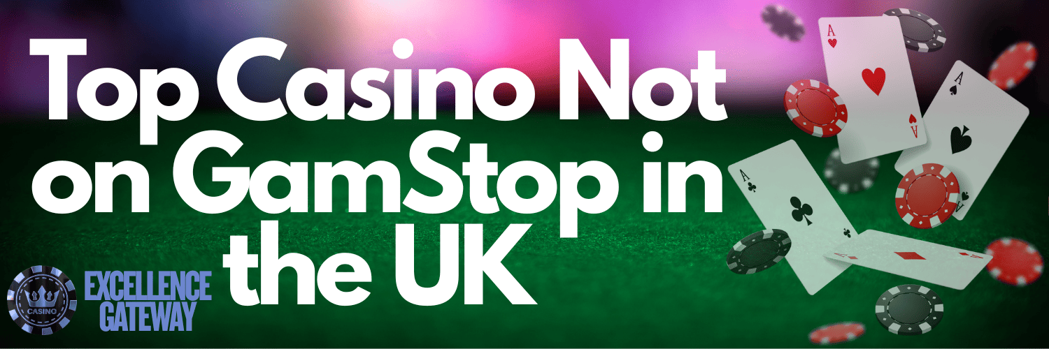 Discover Casinos Not Listed on Gamstop A Guide for Players