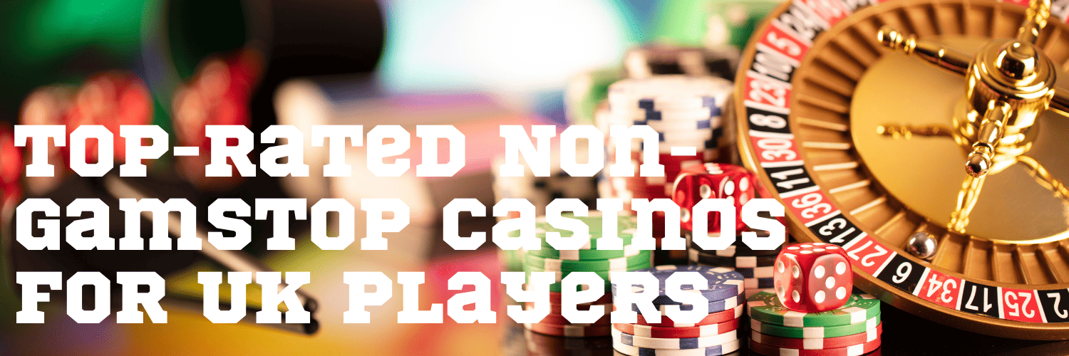 Discover Non Gamstop UK Casino Sites for an Exciting Gaming Experience
